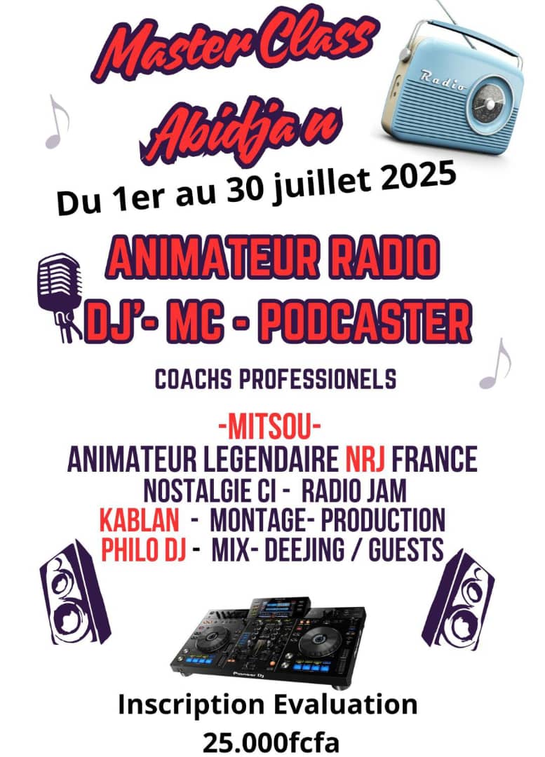 MASTER CLASS / ANIMATEUR RADIO - DJ - MC - PODCASTER